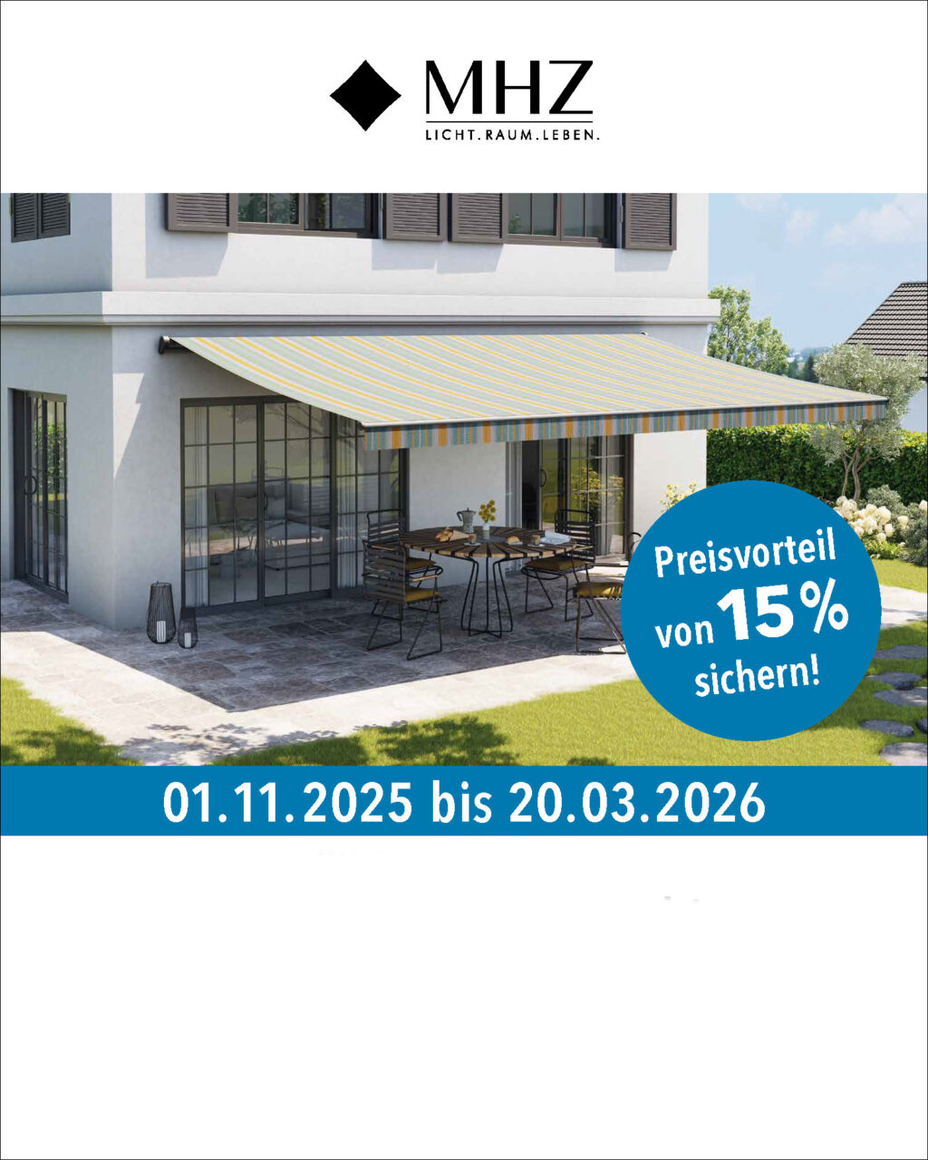 MHZ Markisenaktion 15 % Preisvorteil. Eine Markise an einem Haus über einer Terrasse.